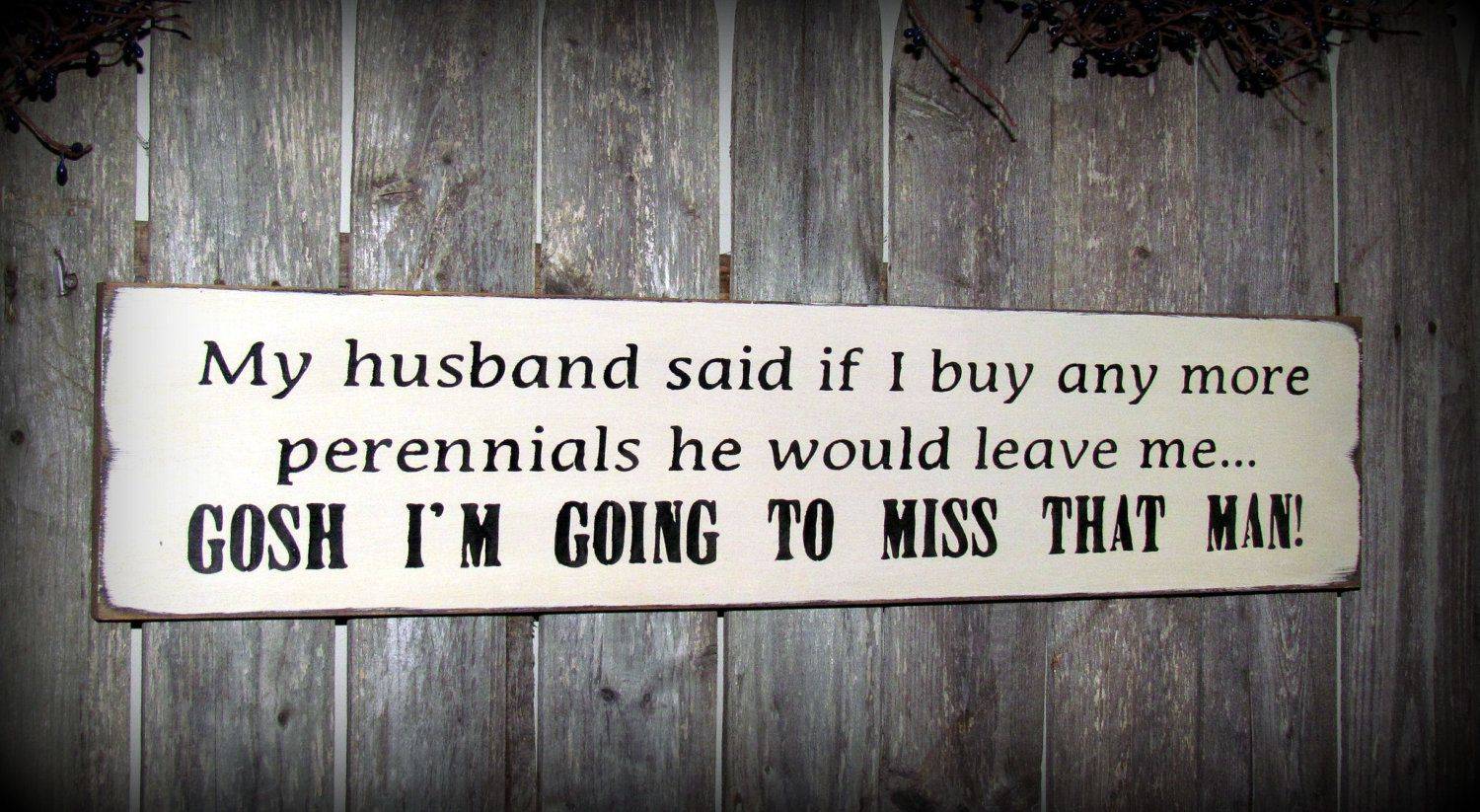 Garden Sign Gardener Gift Humorous Plaque Outdoor Sign Etsy