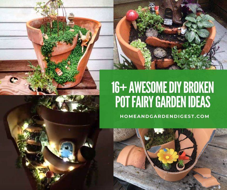 Awesome Diy Broken Pot Fairy Garden Ideas