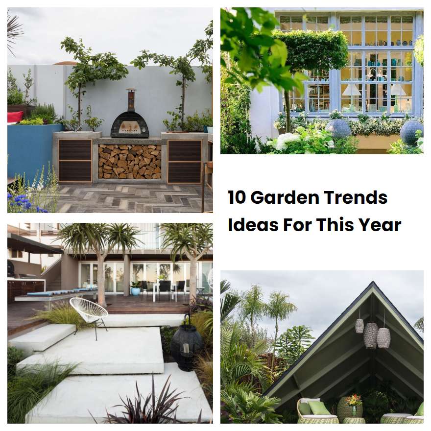 10 Garden Trends Ideas For This Year