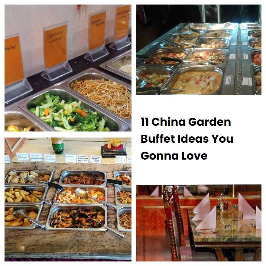 11 China Garden Buffet Ideas You Gonna Love | SharonSable