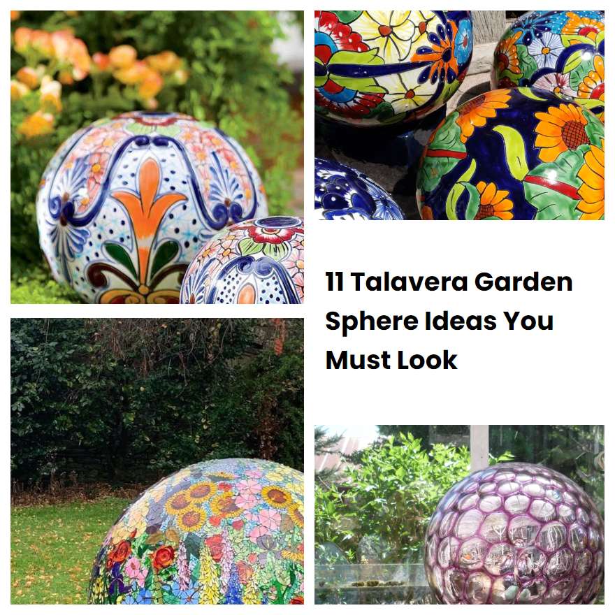 11 Talavera Garden Sphere Ideas You Must Look SharonSable