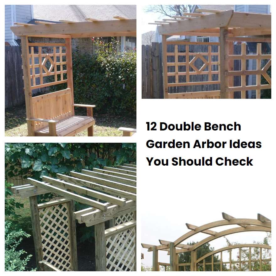 12 Double Bench Garden Arbor Ideas You Should Check