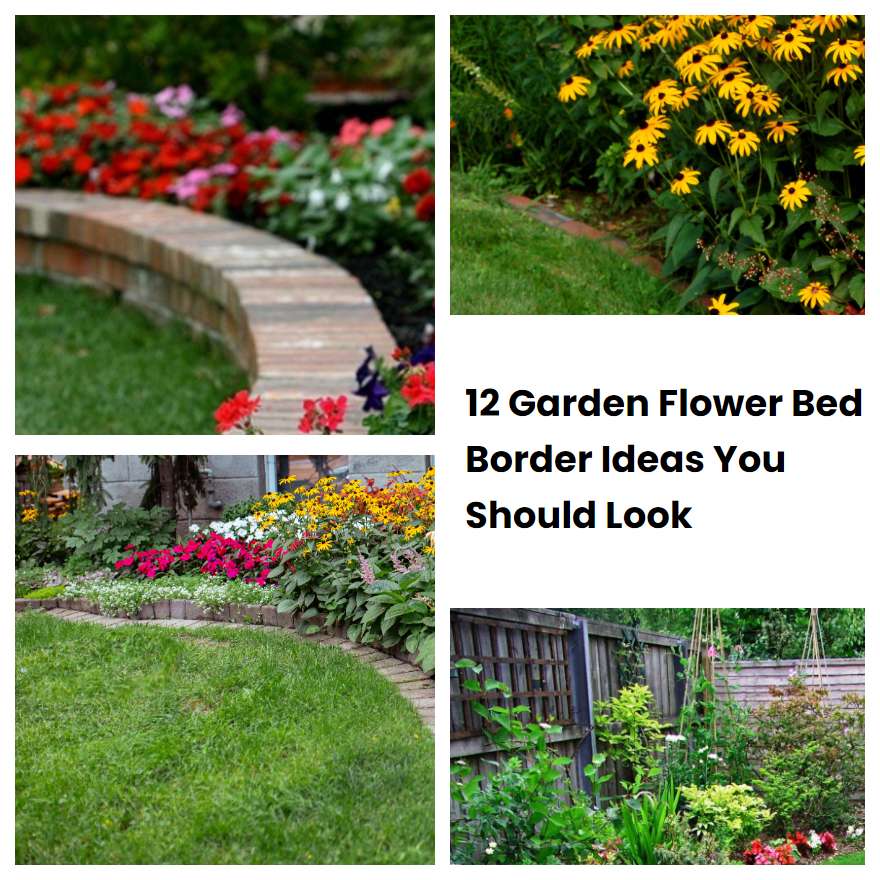 12 Garden Flower Bed Border Ideas You Should Look SharonSable