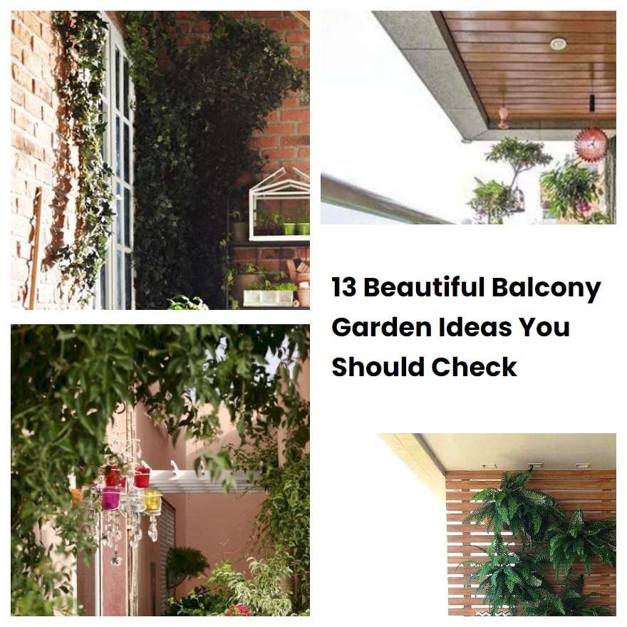 13 Beautiful Balcony Garden Ideas You Should Check