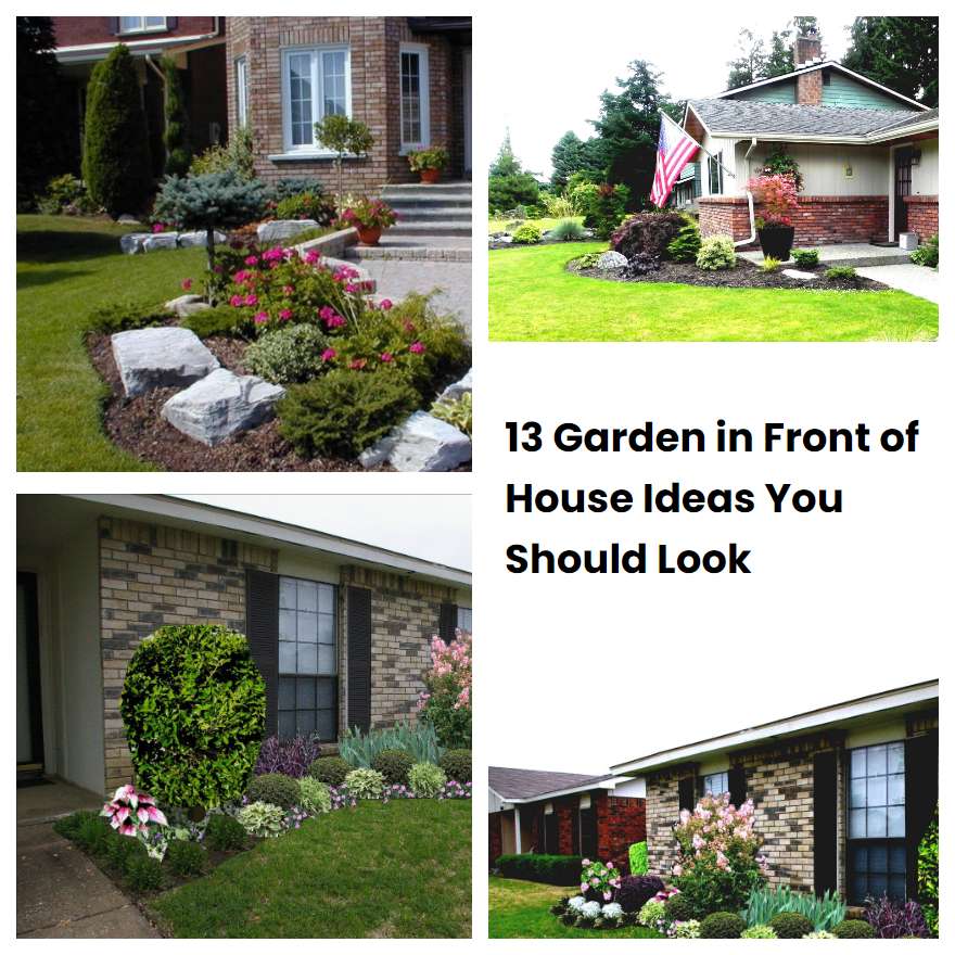 13 Garden in Front of House Ideas You Should Look