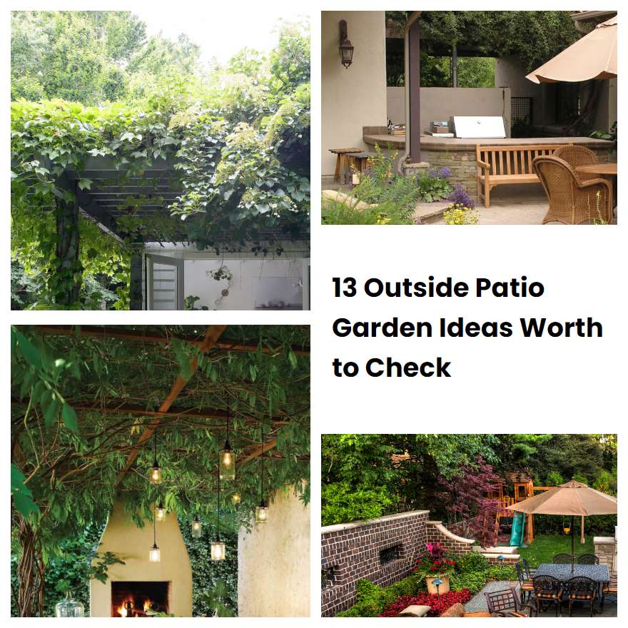 13 Outside Patio Garden Ideas Worth to Check