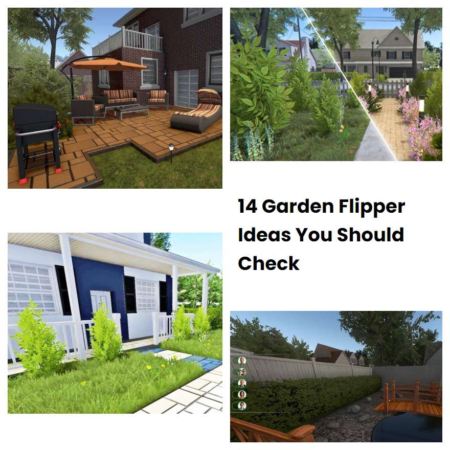14 Garden Flipper Ideas You Should Check SharonSable