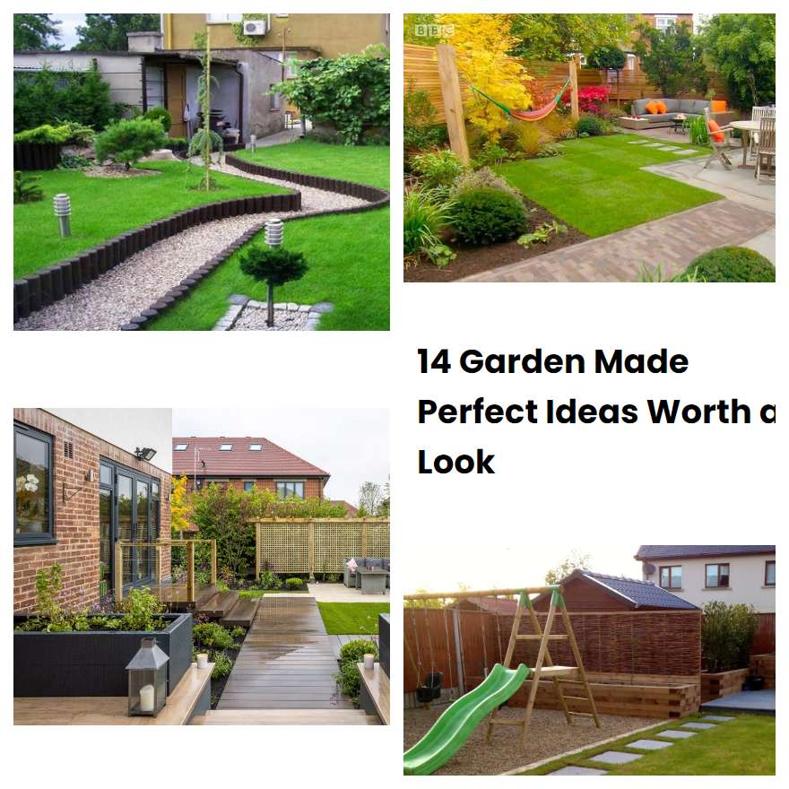 14 Garden Made Perfect Ideas Worth a Look