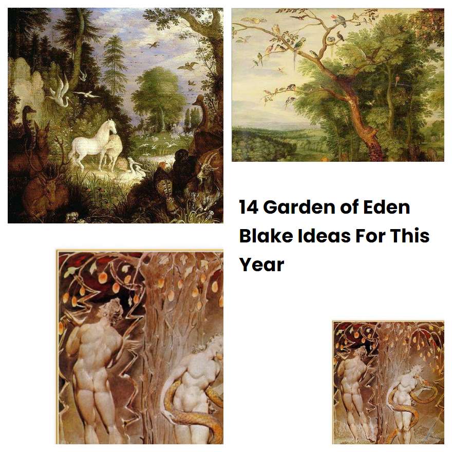 14 Garden of Eden Blake Ideas For This Year