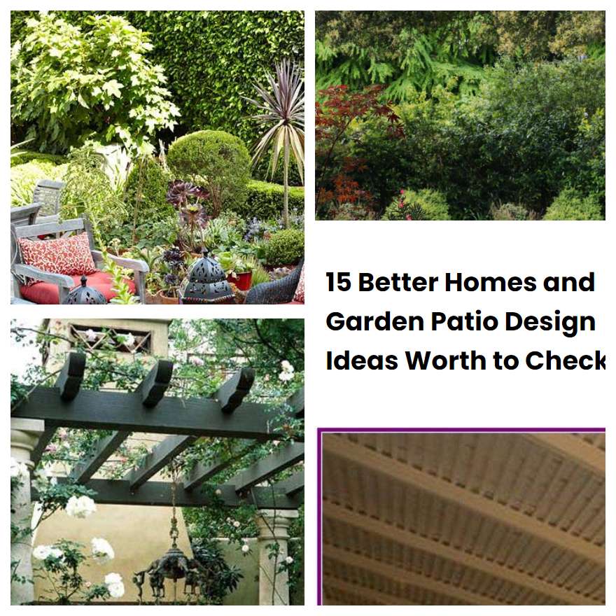 15 Better Homes and Garden Patio Design Ideas Worth to Check
