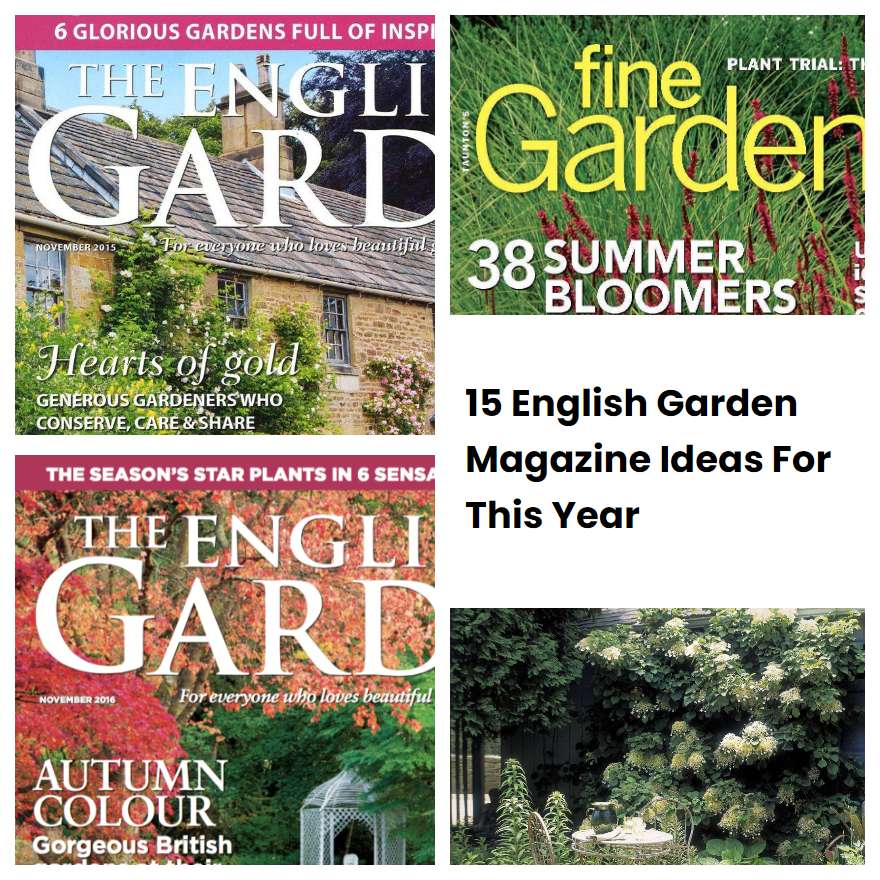 15 English Garden Magazine Ideas For This Year