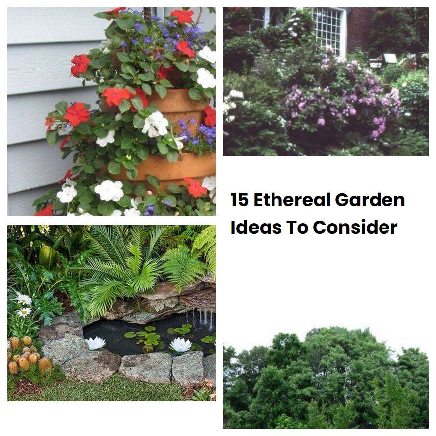 15 Ethereal Garden Ideas To Consider