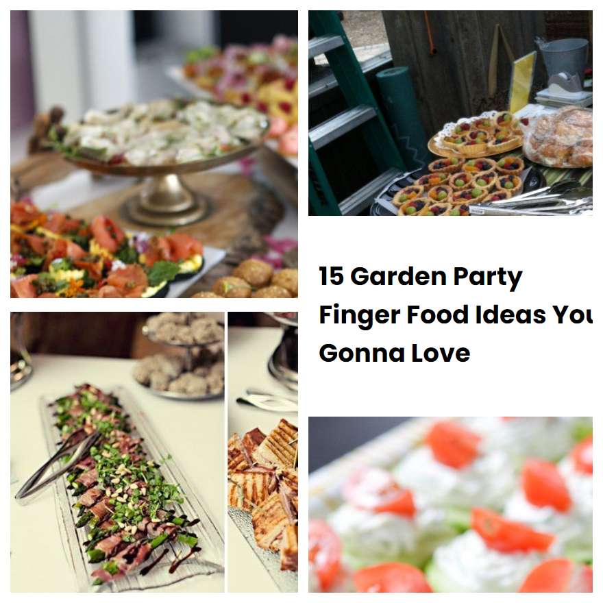15 Garden Party Finger Food Ideas You Gonna Love
