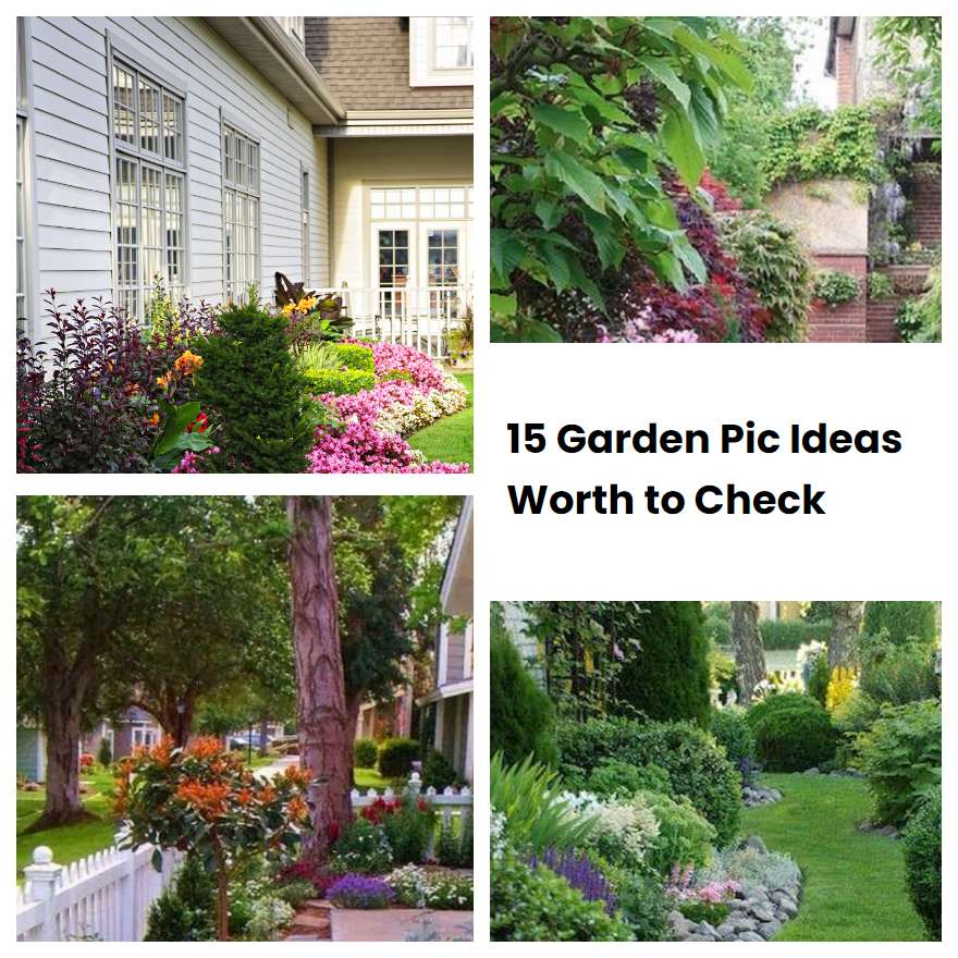 15 Garden Pic Ideas Worth to Check