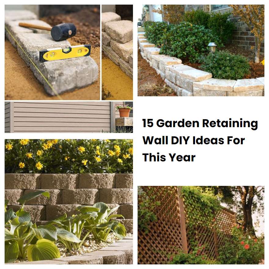 15 Garden Retaining Wall DIY Ideas For This Year SharonSable