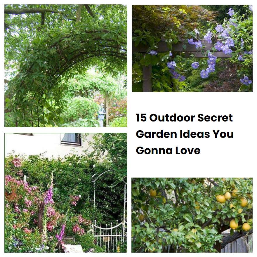 15 Outdoor Secret Garden Ideas You Gonna Love