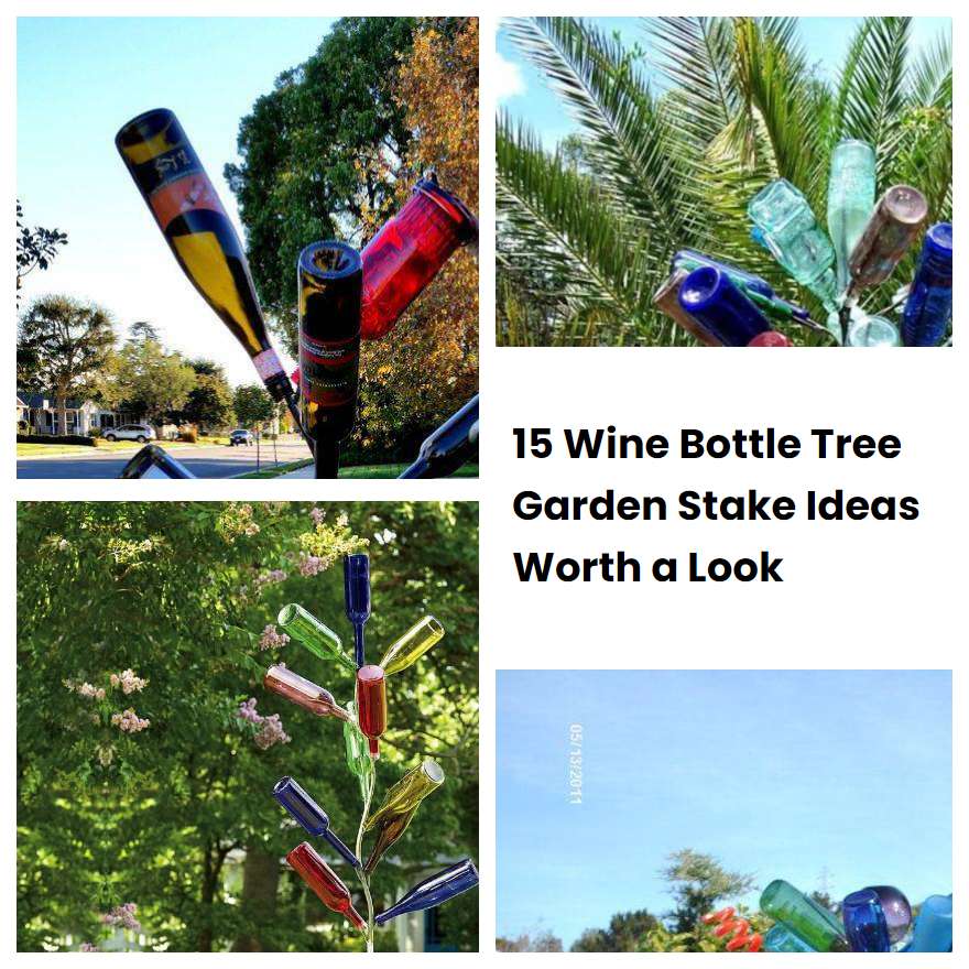 15 Wine Bottle Tree Garden Stake Ideas Worth a Look SharonSable