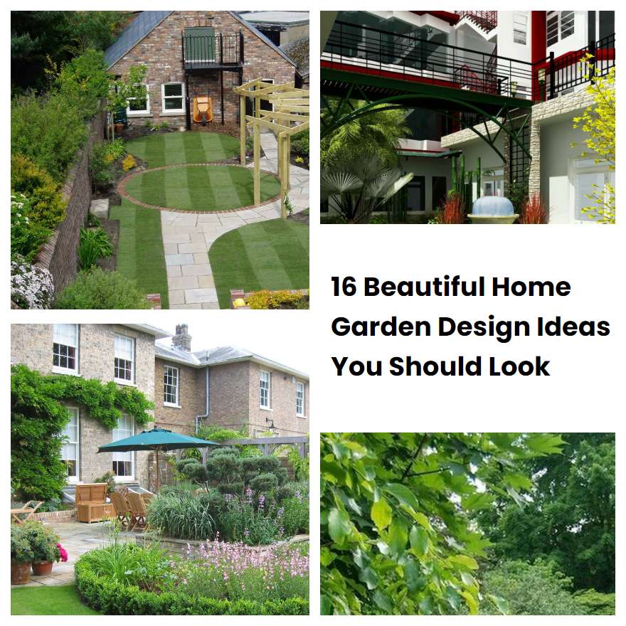 16 Beautiful Home Garden Design Ideas You Should Look