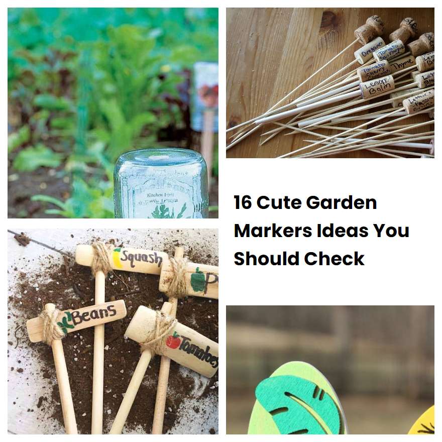 16 Cute Garden Markers Ideas You Should Check