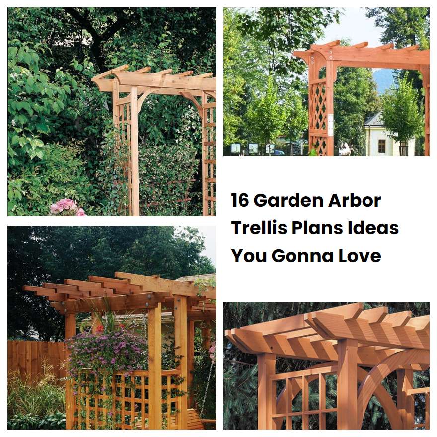 16 Garden Arbor Trellis Plans Ideas You Gonna Love