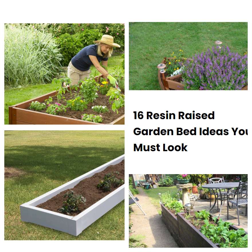 16 Resin Raised Garden Bed Ideas You Must Look