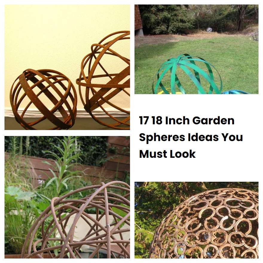 17 18 Inch Garden Spheres Ideas You Must Look