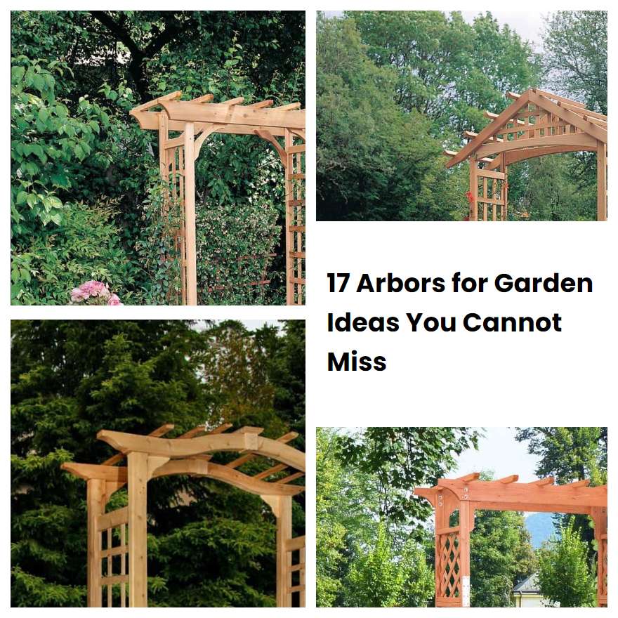 17 Arbors for Garden Ideas You Cannot Miss | SharonSable