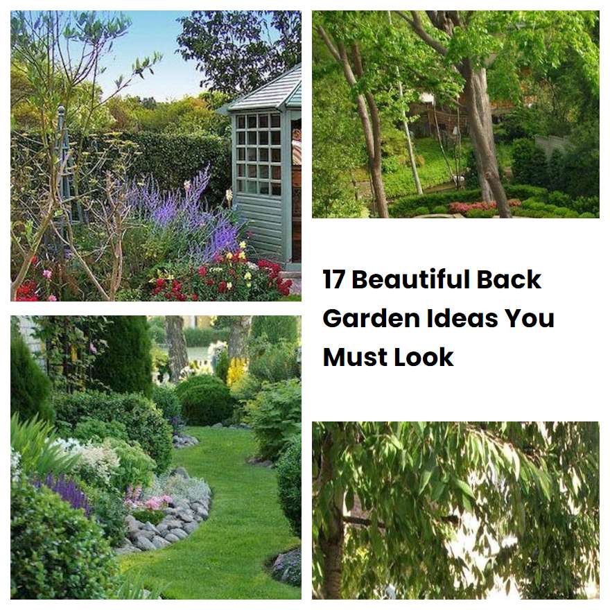 17 Beautiful Back Garden Ideas You Must Look