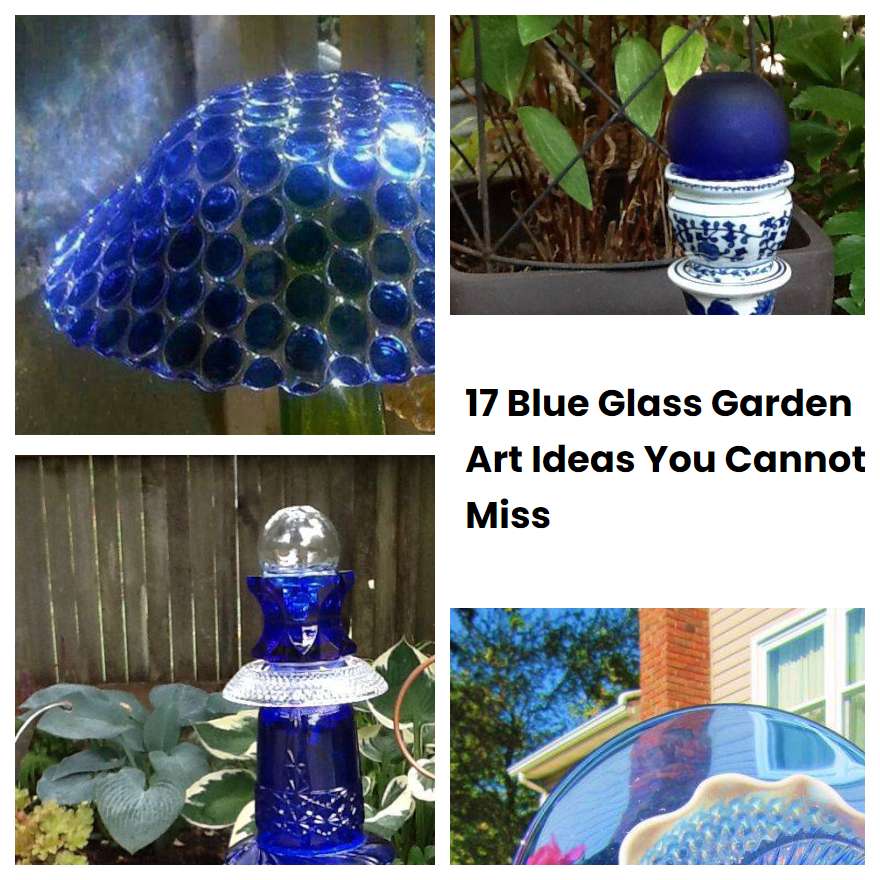 17 Blue Glass Garden Art Ideas You Cannot Miss
