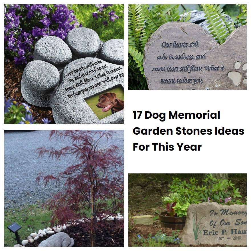 17 Dog Memorial Garden Stones Ideas For This Year SharonSable