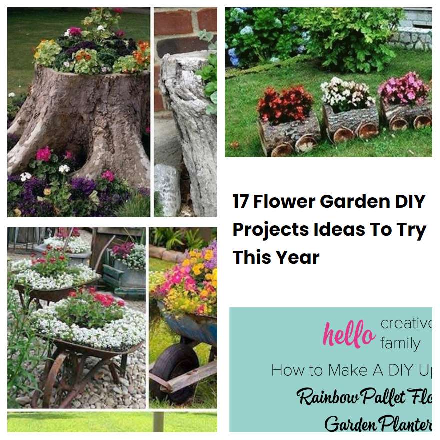 17 Flower Garden DIY Projects Ideas To Try This Year SharonSable