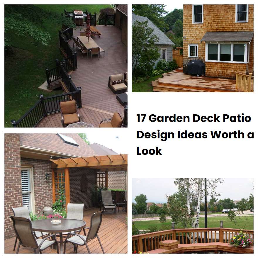 17 Garden Deck Patio Design Ideas Worth a Look