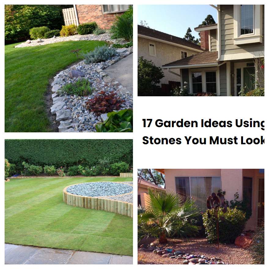 17 Garden Ideas Using Stones You Must Look SharonSable