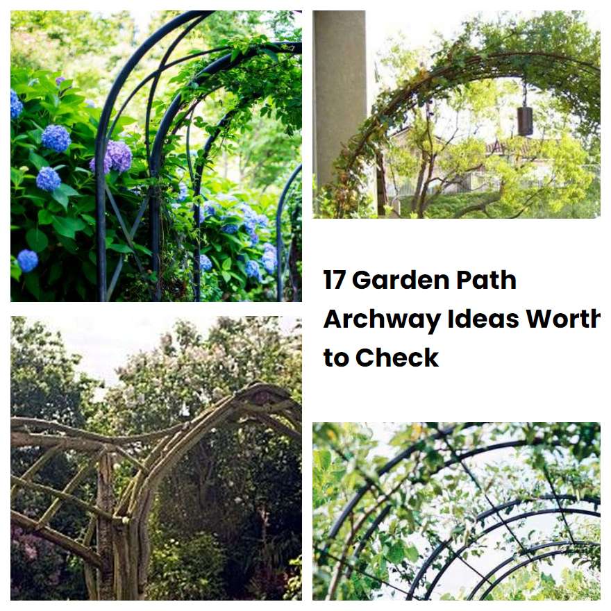 17 Garden Path Archway Ideas Worth to Check