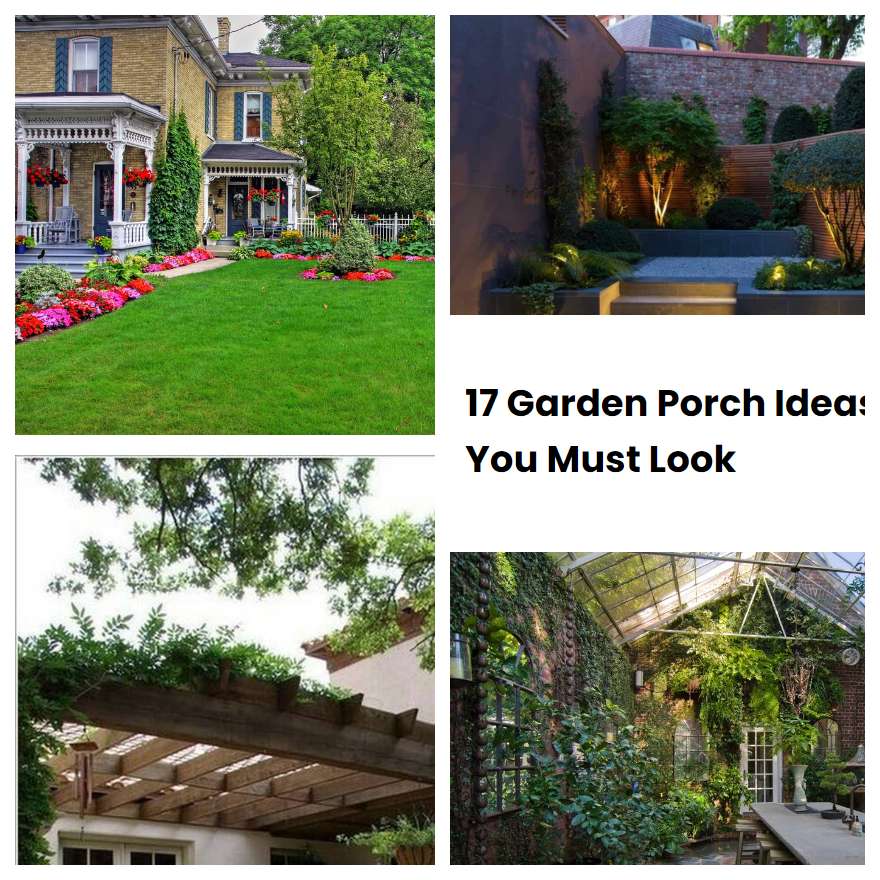 17 Garden Porch Ideas You Must Look