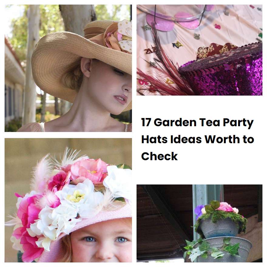17 Garden Tea Party Hats Ideas Worth to Check