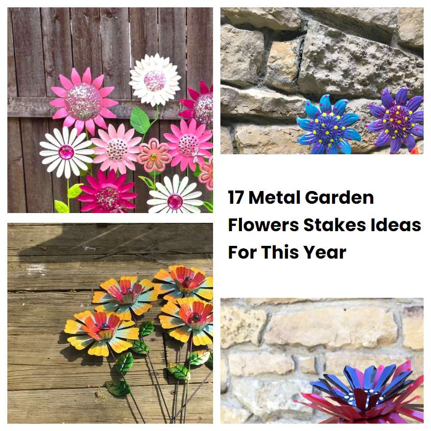 17 Metal Garden Flowers Stakes Ideas For This Year