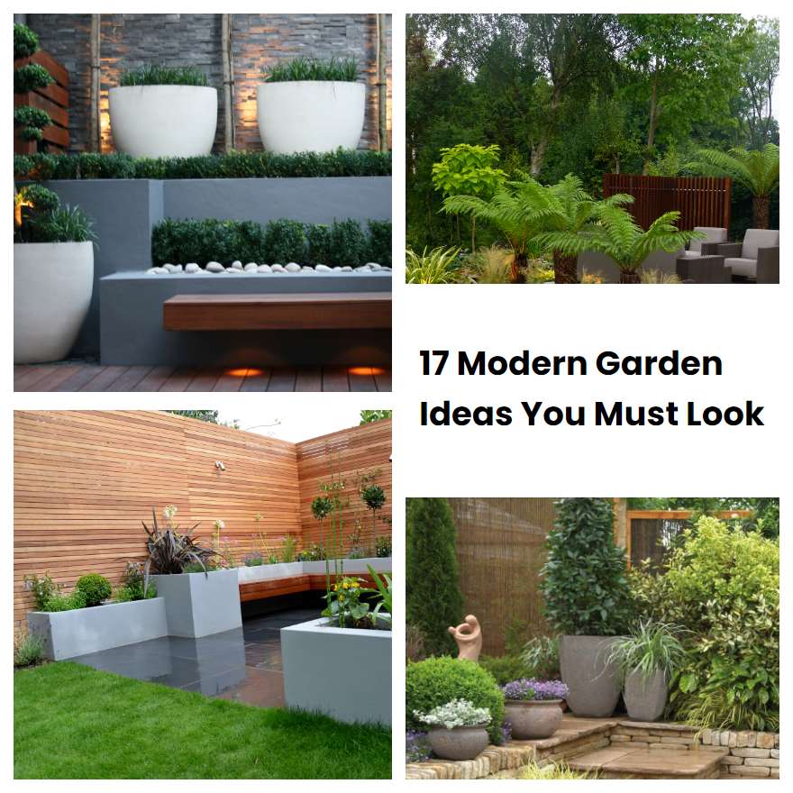 17 Modern Garden Ideas You Must Look