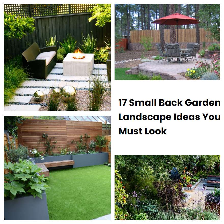 17 Small Back Garden Landscape Ideas You Must Look | SharonSable