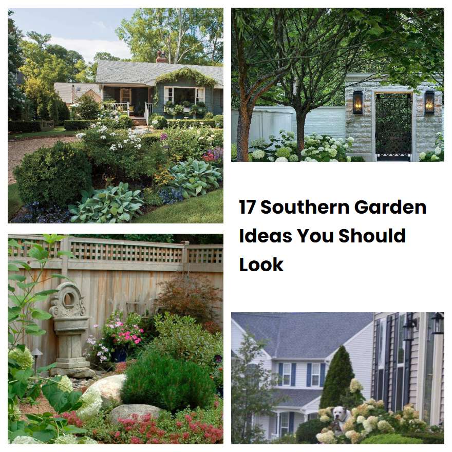 17 Southern Garden Ideas You Should Look