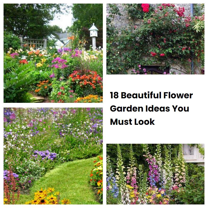 18 Beautiful Flower Garden Ideas You Must Look