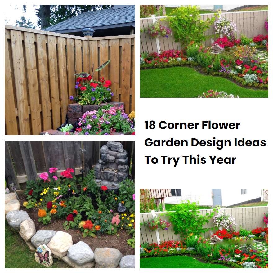 18 Corner Flower Garden Design Ideas To Try This Year