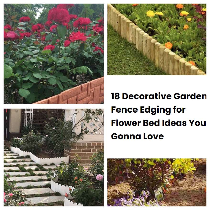 18 Decorative Garden Fence Edging for Flower Bed Ideas You Gonna Love