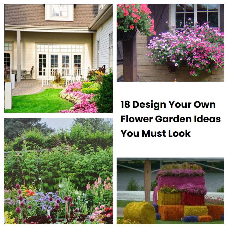 18 Design Your Own Flower Garden Ideas You Must Look SharonSable