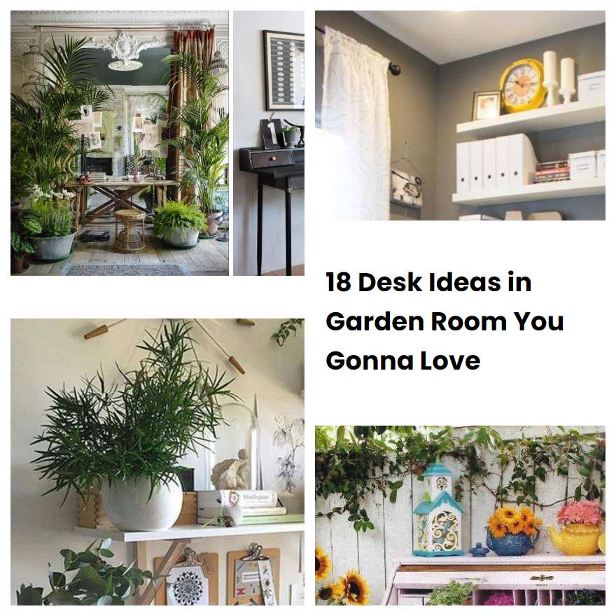 18 Desk Ideas in Garden Room You Gonna Love