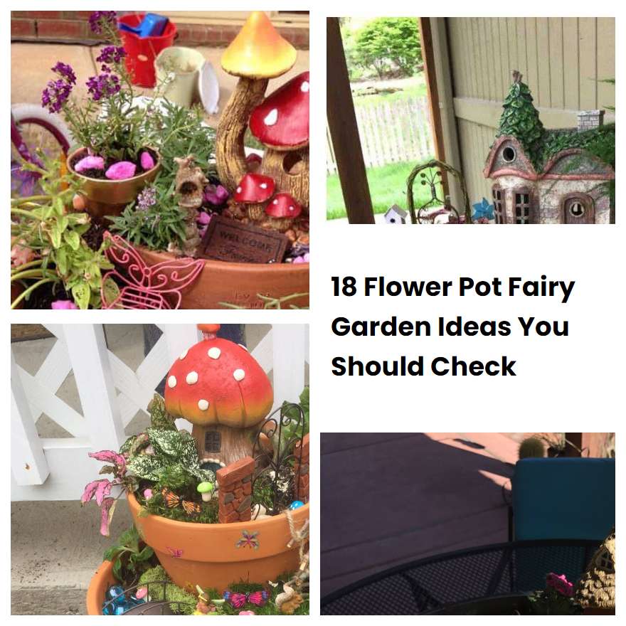18 Flower Pot Fairy Garden Ideas You Should Check SharonSable