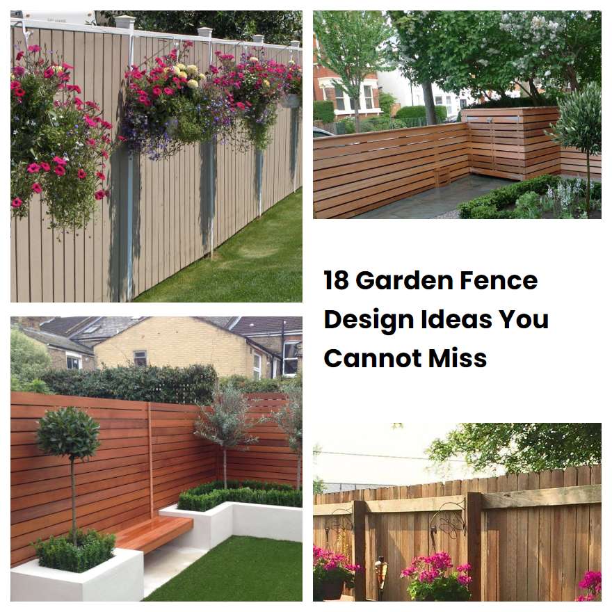 18 Garden Fence Design Ideas You Cannot Miss