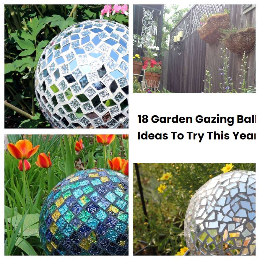 18 Garden Gazing Ball Ideas To Try This Year