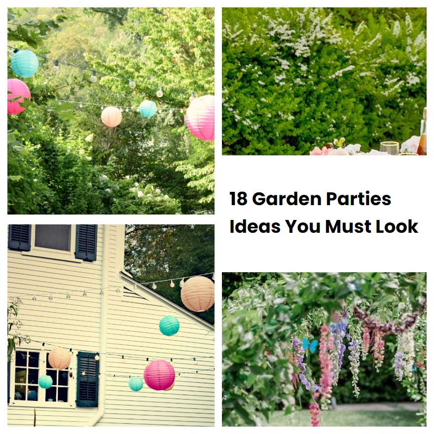 18 Garden Parties Ideas You Must Look
