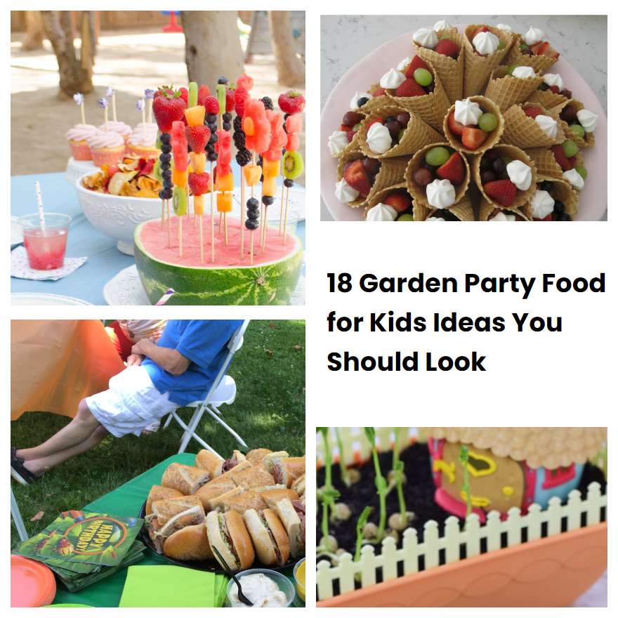 18 Garden Party Food for Kids Ideas You Should Look SharonSable